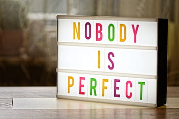 nobody is perfect (pxfuel)